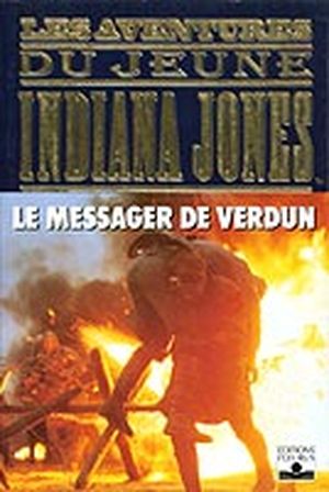 Le Messager de Verdun - Les Aventures du jeune Indiana Jones, tome 2