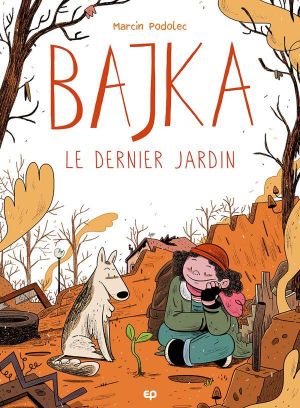 Le Dernier jardin - Bajka, tome 1