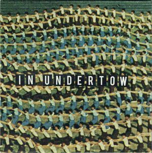 In Undertow (Single)