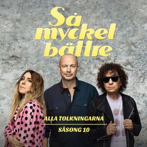 Så mycket bättre: Alla tolkningarna - säsong 10