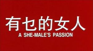 A She-Male's Passion