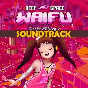 Deep Space Waifu Academy (OST)