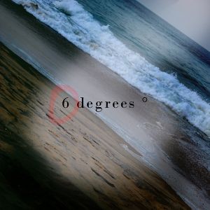 6 Degrees ° (Single)