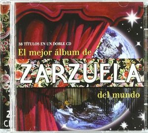 El mejor álbum de zarzuela del mundo