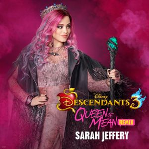 Queen of Mean (from “Descendants 3”/CLOUDxCITY remix) (OST)