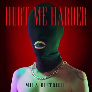 Hurt Me Harder (Single)