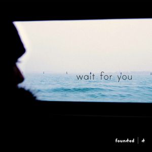 Wait for You (Single)