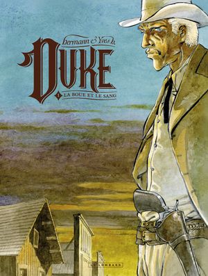 La Boue et le sang - Duke, tome 1