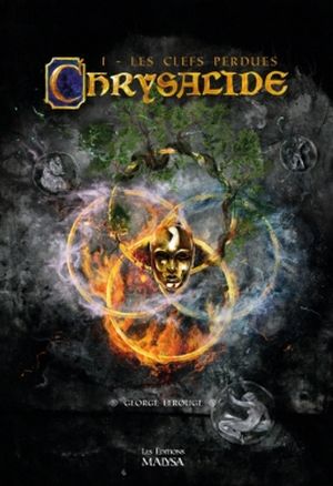 Chrysalide Tome 1 - Les Clefs perdues