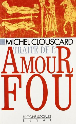 Traité de l'amour fou