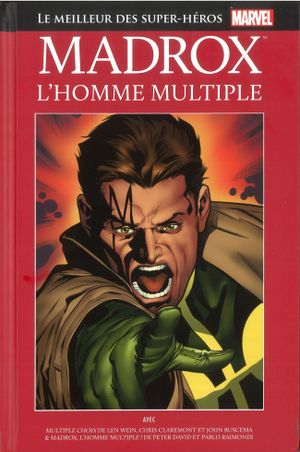 Madrox : L'Homme Multiple - Le Meilleur des super-héros Marvel, tome 103
