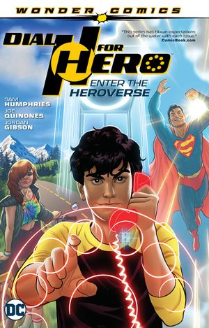 Dial H for Hero Vol.1: Enter the Heroverse