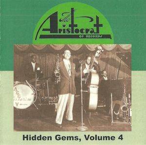 Hidden Gems Volume 4: Aristocrat Records (More)