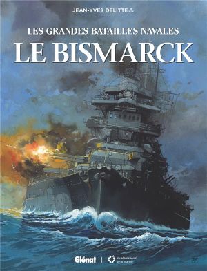 Le Bismarck  - Les Grandes Batailles navales, tome 11
