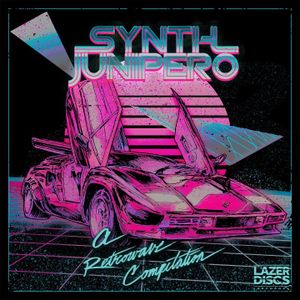 Synth Junipero: A Retrowave Compilation