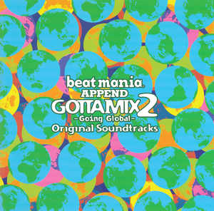 beatmania GOTTAMIX 2 ~Going Global~ Original Soundtrack (OST)