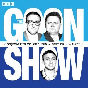 The Goon Show Compendium Volume 10 Series 9 - Part 1