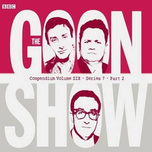 The Goon Show Compendium Volume 4 Series 6 - Part 2