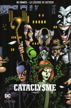 Cataclysme (3e partie) - La Légende de Batman, tome 63