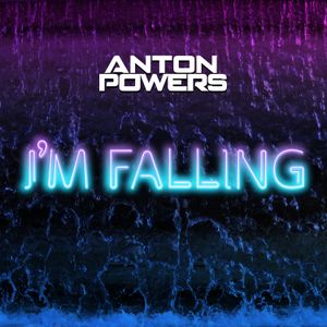 I’m Falling (Single)