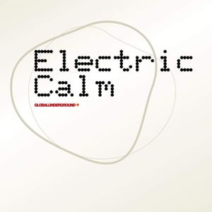 Global Underground: Electric Calm