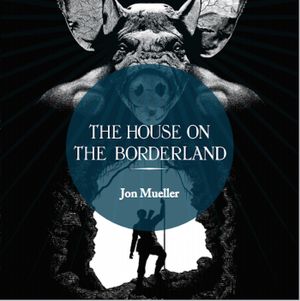 The House on the Borderland