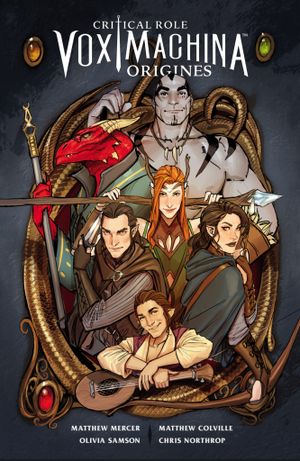 Origines - Critical Role Vox Machina, tome 1