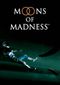 Moons of Madness