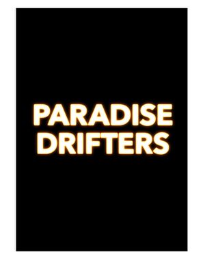 Paradise Drifters