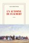 Un automne de Flaubert