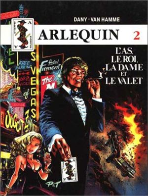 L'As, le roi, la dame et le valet - Arlequin, tome 2