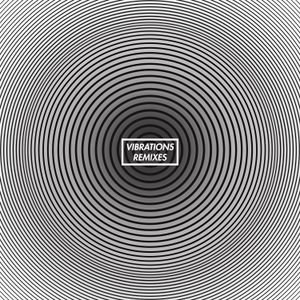 Vibrations Remixes (EP)