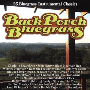 Back Porch Bluegrass: 25 Bluegrass Instrumental Classics