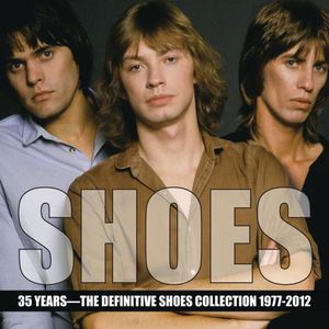35 Years: The Definitive Shoes Collection 1977-2012