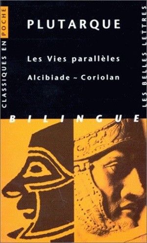 Les Vies parallèles : Alcibiade - Coriolan