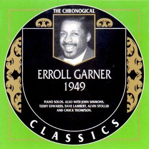 The Chronological Classics: Erroll Garner 1949