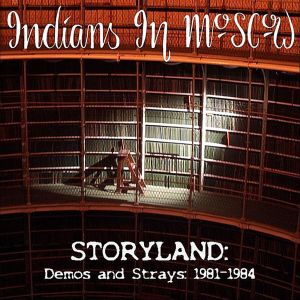 Storyland: Demos and Strays 1981‐1984