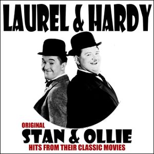 Stan & Ollie: Original Hits From Their Classic Movies