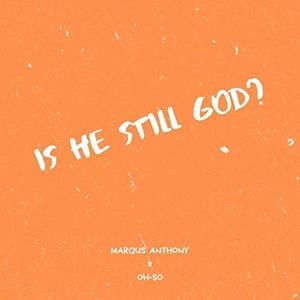 Is He Still God? (Single)