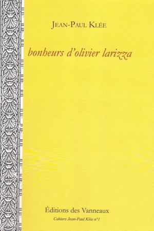 Bonheurs d'Olivier Larizza