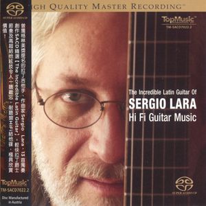 The Incredible Latin Guitar of Sergio Lara