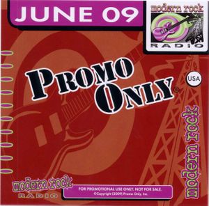Promo Only: Modern Rock Radio, June 2009
