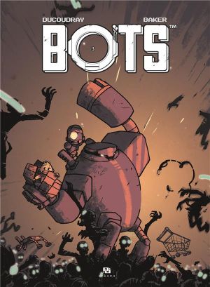 Bots, tome 3