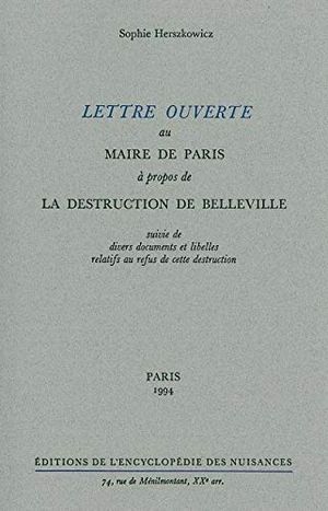 Lettre ouverte au maire de Paris à propos de la destruction de Belleville