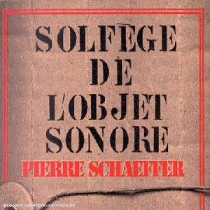 Solfège De L'Objet Sonore