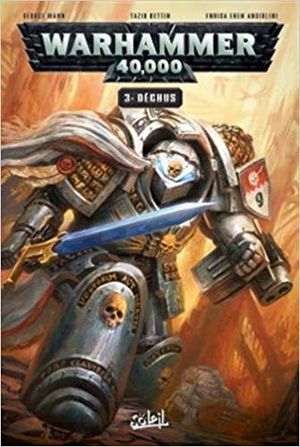 Déchus - Warhammer 40.000, Tome 3