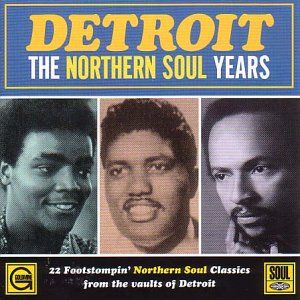 Detroit: The Northern Soul Years