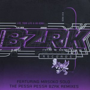 Pessa Pessa (BZRK Remixes)