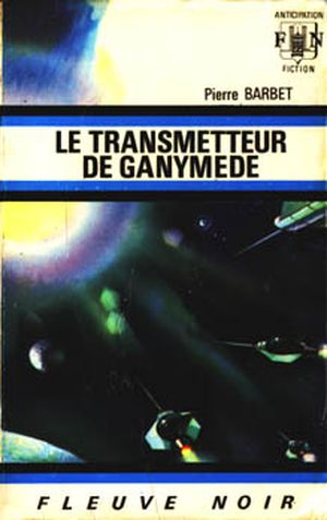 Le Transmetteur de Ganymède