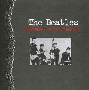 Reeperbahn - The Early Beatles (Live)